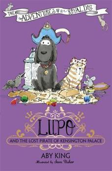 Lupo and the Labyrinth of the Lost Palace - Book #4 of the Lupo: The adventures of a royal dog