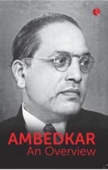 Ambedkar: An Overview