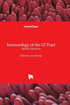 Hardcover Immunology of the GI Tract - Recent Advances Book