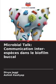 Paperback Microbial Talk: Communication inter-espèces dans le biofilm buccal [French] Book