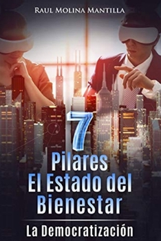 Paperback 7 Pilares El Estado del Bienestar: "La Democratización" [Spanish] Book