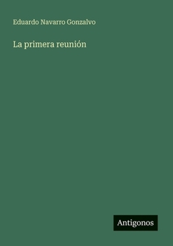 Paperback La primera reunión [Spanish] Book