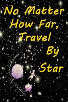 Paperback No Matter How Far, Travel by Star Book