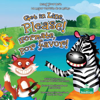 Fórmate, Por Favor!/ Get in Line, Please! (La Mejor Versión De Ti Mismo/ Being Your Best) (English and Spanish Edition)