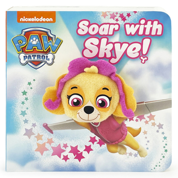 Board book Paw Patrol Soar with Skye! Puppet Book