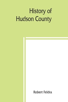 History of Hudson County: Genealogies of Prominent Families