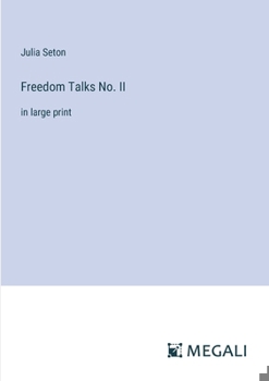 Paperback Freedom Talks No. II: in large print Book