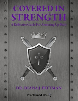 Hardcover Covered in Strength: A Reflective Guide for Armoring Up Daily Book