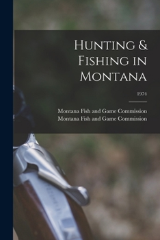 Paperback Hunting & Fishing in Montana; 1974 Book