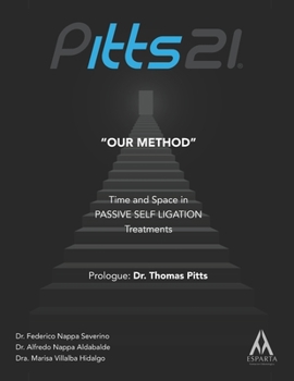 Paperback Pitts21 "Our Method": Time and Space in Passive Self Ligation Treatments Book