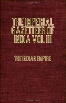 The Imperial Gazetteer of India: Vol III Economics