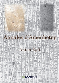 Paperback Annales d'Amenhotep [French] Book