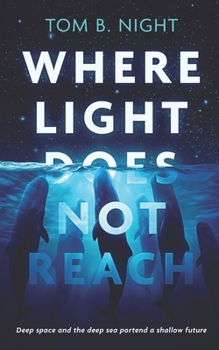 Paperback Where Light Does Not Reach Book