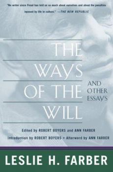 Paperback The Ways of the Will: Selected Essays, Expanded Edition Book