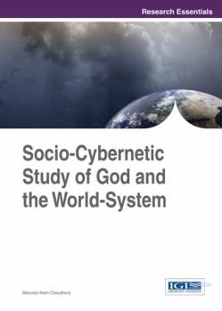 Hardcover Socio-Cybernetic Study of God and the World-System Book