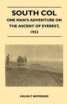 Paperback South Col - One Man's Adventure on the Ascent of Everest, 1953 Book