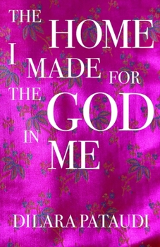 The Home I Made For The God In Me
