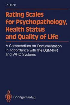 Paperback Rating Scales for Psychopathology, Health Status and Quality of Life: A Compendium on Documentation in Accordance with the Dsm-III-R and Who Systems Book