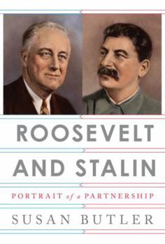 Hardcover Roosevelt and Stalin: Portrait of a Partnership Book