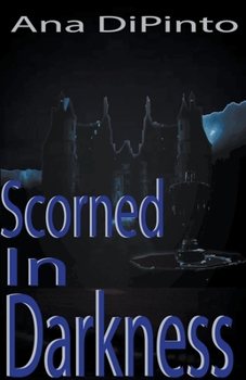 Paperback Scorned In Darkness Book