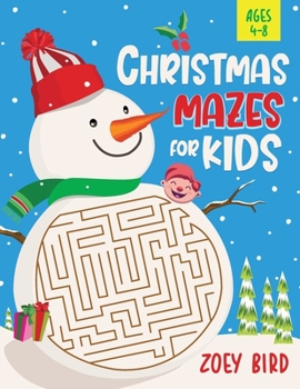 Paperback Christmas Mazes for Kids, Volume 2: Maze Activity Book for Ages 4 - 8 Book