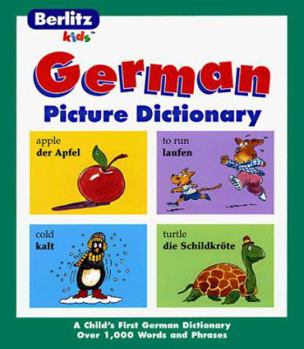 Hardcover Berlitz German Picture Dictionary (Berlitz Kids) (English and German Edition) Book
