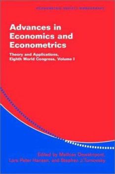Advances in Economics and Econometrics: Theory and Applications, Eighth World Congress - Book #35 of the Econometric Society Monographs