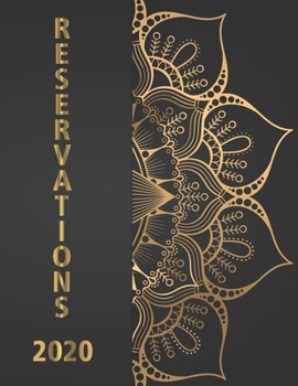 Paperback Reservations 2020: Client Recording A-Z alphabetical tabbed and Reservation Book For Restaurant - 365 Day Guest Booking Diary - Daily Hos Book