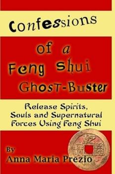 Paperback Confessions of a Feng Shui Ghost-Buster Book