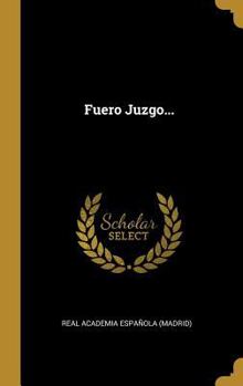 Hardcover Fuero Juzgo... [Spanish] Book