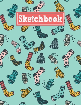 Sketchbook: 8.5 x 11 Notebook for Creative Drawing and Sketching Activities with Warm Clothes Themed Cover Design