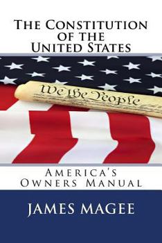 Paperback The Constitution of the United States: America's Owners Manual Book