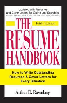 Paperback The Resume Handbook: How to Write Outstanding Resumes and Cover Letters for Every Situation Book