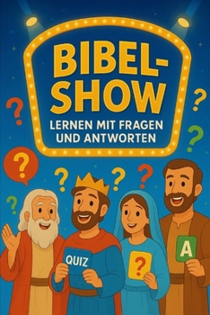 Paperback Bibel-Show: Lernen mit Fragen und Antworten [German] Book