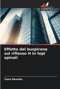 Paperback Effetto del buspirone sul riflesso H in topi spinali [Italian] Book