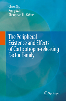 The Peripheral Existence and Effects of Corticotropin-releasing Factor Family