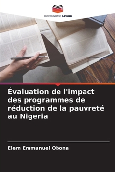 Paperback Évaluation de l'impact des programmes de réduction de la pauvreté au Nigeria [French] Book