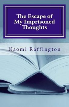 Paperback The Escape of My Imprisoned Thoughts Book