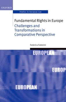 Hardcover Fundamental Rights in Europe: Challenges and Transformations in Comparative Perspective Book