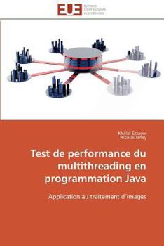 Paperback Test de Performance Du Multithreading En Programmation Java [French] Book