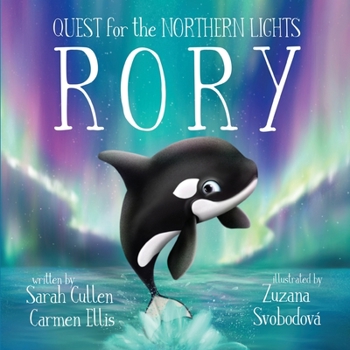 Paperback Rory: An Orca's Quest For The Northern Lights Book