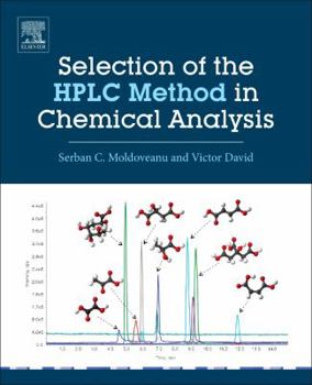 Hardcover Selection of the HPLC Method in Chemical Analysis Book