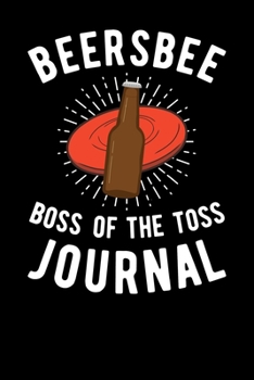 Paperback Beersbee Boss Of The Toss Journal Book