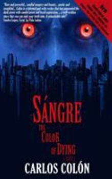 Paperback Sangre: The Color of Dying Book