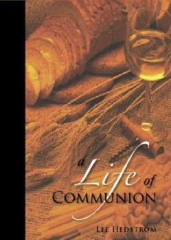 Paperback A Life of Communion Book