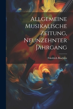 Paperback Allgemeine Musikalische Zeitung, neunzehnter Jahrgang [German] Book