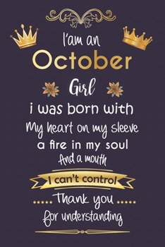 i'am an october girl birthday giftgirl Gold Notebook funny Birthday Gift: women/girls birthday gift - Lined Notebook / Journal Gift, 120 Pages, 6x9, Soft Cover, Matte Finish