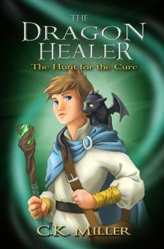Dragon Healer : The Hunt for the Cure
