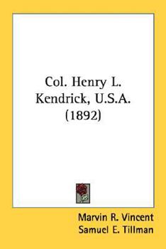 Paperback Col. Henry L. Kendrick, U.S.A. (1892) Book