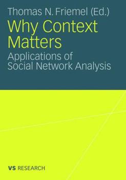 Why Context Matters Application Of Social Network Analysis
